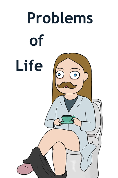 Problems of Life