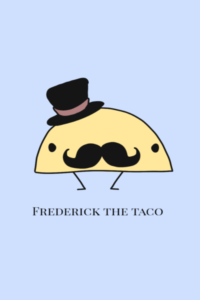 Frederick the taco