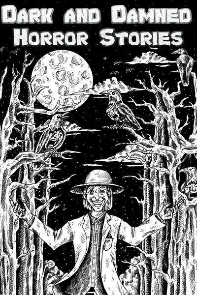 Dark and Damned Horror Stories