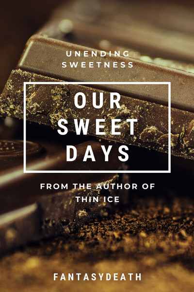 Our Sweet Days