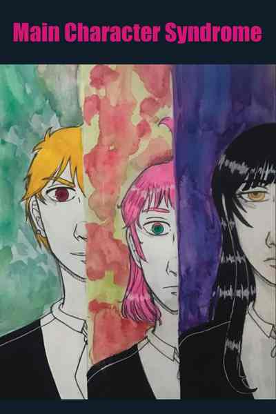 Main Character Syndrome